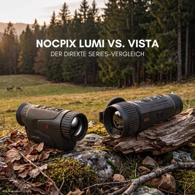 Nocpix LUMI vs. VISTA: Kompakter Allrounder gegen High-End-Beobachtung